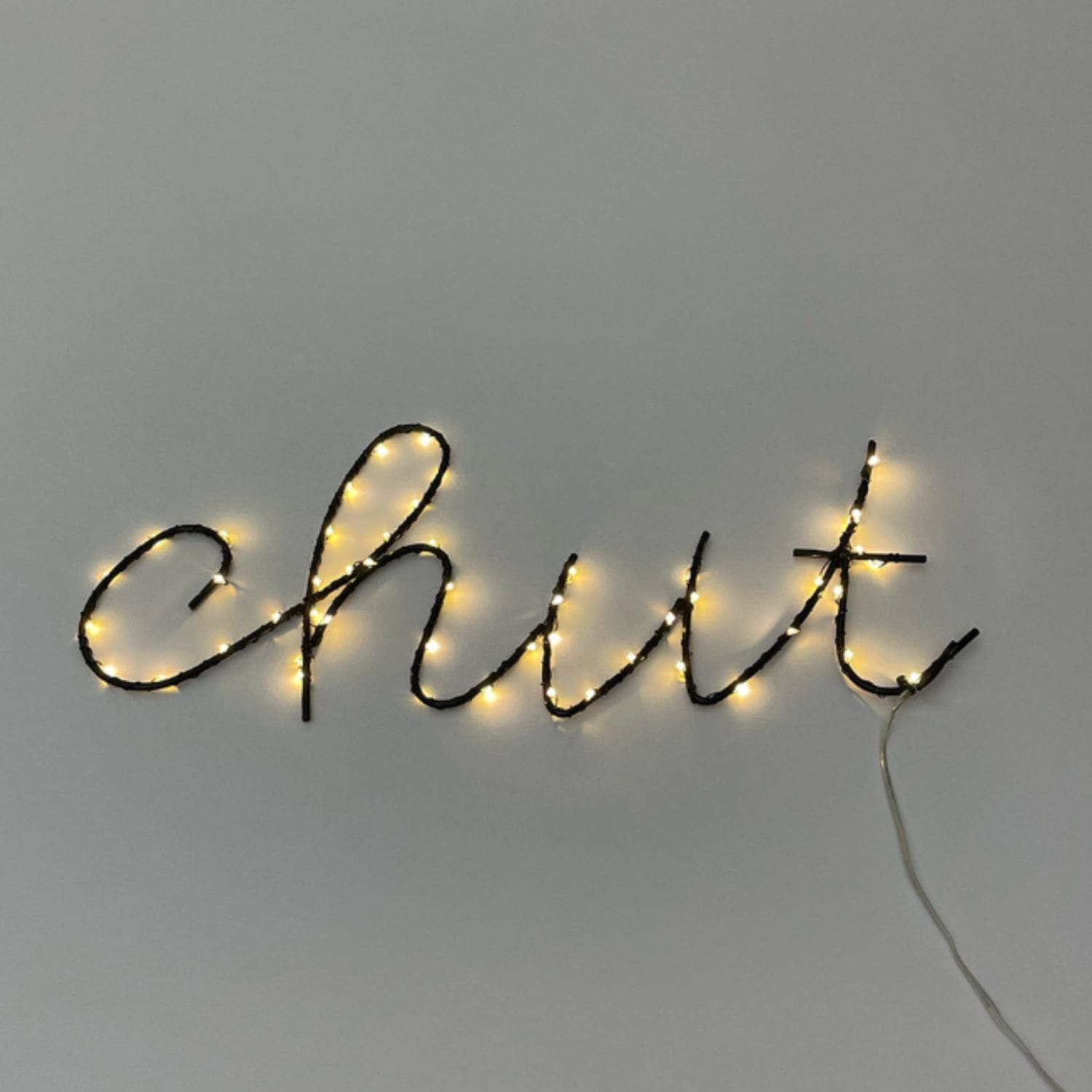 Mot lumineux Led Chut de Bazardeluxe
