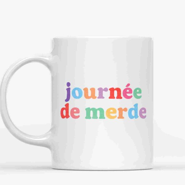 Mug "journée de Merde"