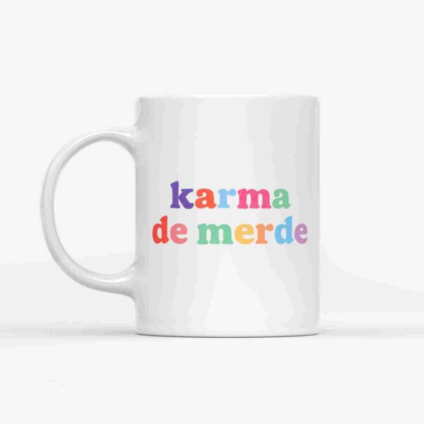 Mug "Karma de Merde"